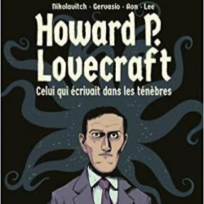 H.P. Lovecraft : des Pulps aux Comics, par Alex Nikolavitch  episode artwork