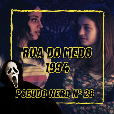 Episódio 28 - Rua do Medo: 1994 episode artwork