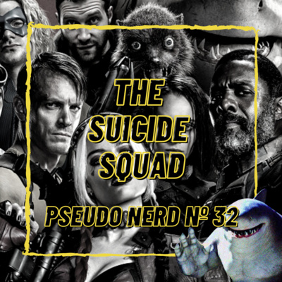 Episódio 32 - The Suicide Squad episode artwork