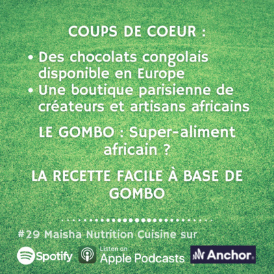 #29 : LE GOMBO : Super-aliment africain ?