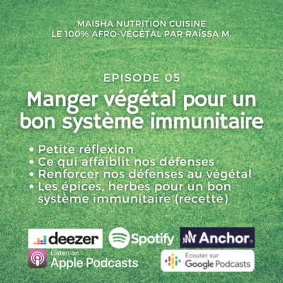#05 : Manger végétal pour un bon système immunitaire