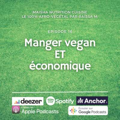 #16 : Manger végan ET économique