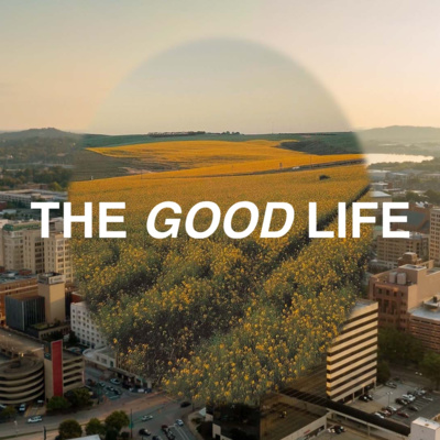 The Hopeful Life | THE GOOD LIFE episode artwork