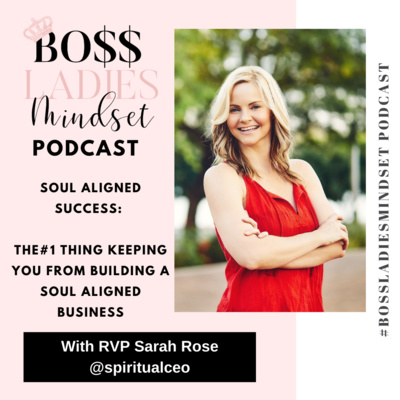 The #1 Thing Keeping You From Building a Soul Aligned Business