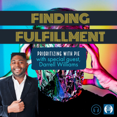 2.2 | Getting A Piece of the P.I.E– Prioritization with Darrell Williams