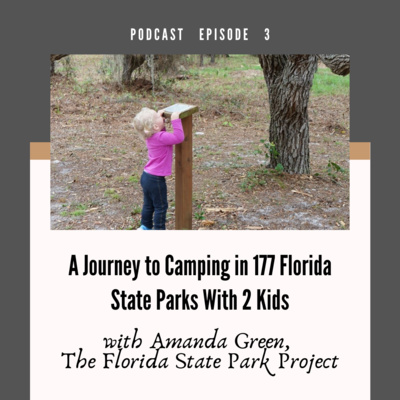 A Journey to Camping in 177 Florida State Parks With 2 Kids