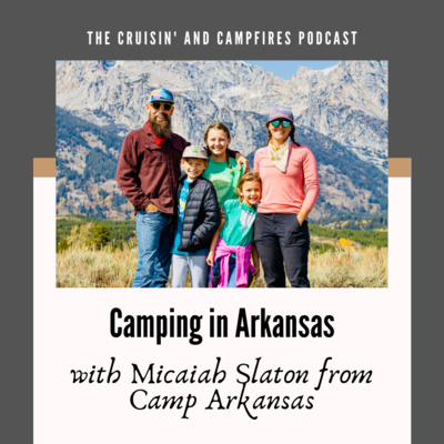 What to Expect When Camping in Arkansas