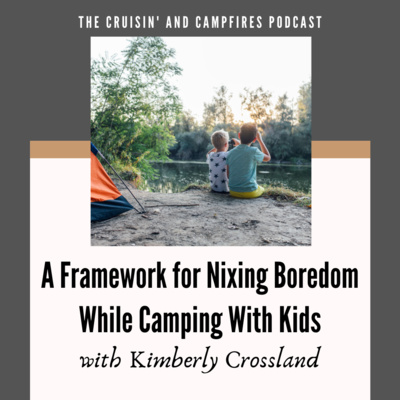 A Framework for Nixing Boredom While Camping With Kids