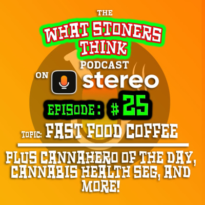 Episode TWENTY-FIVE : Fast Food Coffee