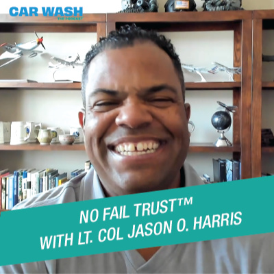 Season 2, Episode 92: No Fail Trust™ with Lt Col Jason O. Harris episode artwork