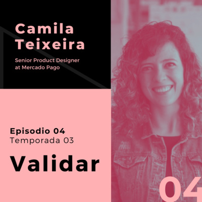 T3E4 - Validar con Camila Teixeira