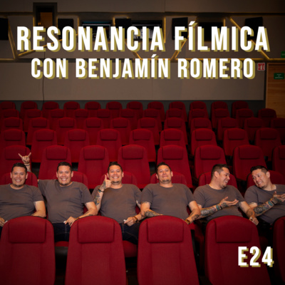 Resonancia Fílmica Episodio 24