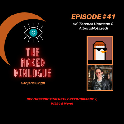 TND EP#41 w/ Tomi Hermann & Alborz Motazedi | NFTs, Cryptocurrency, Web3 & More w/ Tomi Hermann & Alborz Motazedi