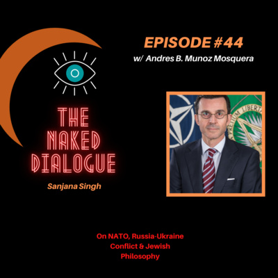 TND EP#44 w/ Andres B. Munoz Mosquera | On NATO, Russia-Ukraine & Jewish Philosophy