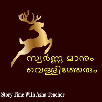 217- The Golden Deer and The Silver Chariot - A Story in Malayalam episode artwork
