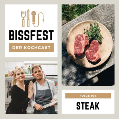 036 | Das perfekte Steak vom Grill und die Sache den seltsamen Gästen