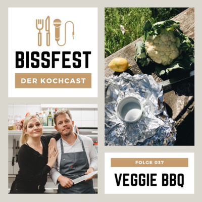 037 | Warum ein ganzer Blumenkohl vom Grill unser neuer BBQ-Liebling ist