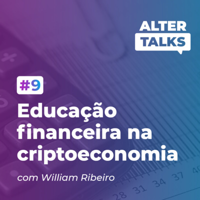 9# | Educação financeira na criptoeconomia