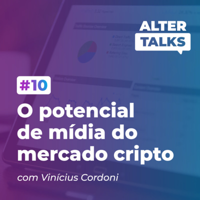 10# | O potencial de mídia do mercado cripto