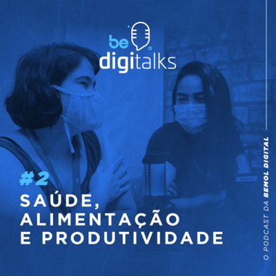 #2 - Saúde, alimentação e produtividade