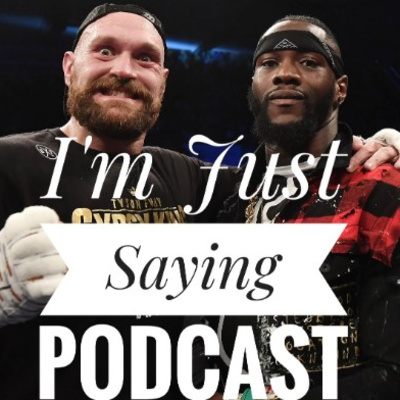 I\'m Just Saying Podcast w/ENRI