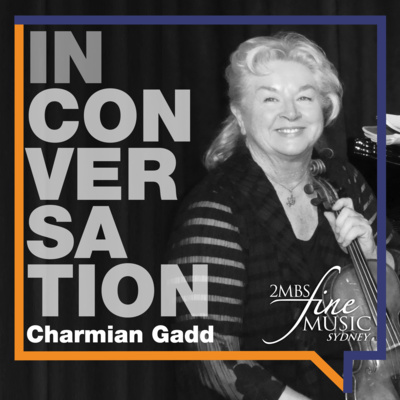 Charmian Gadd OAM: Playing Mozart like Tchaikovsky