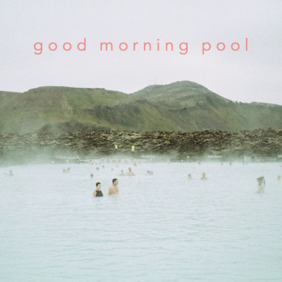good morning pool 220804