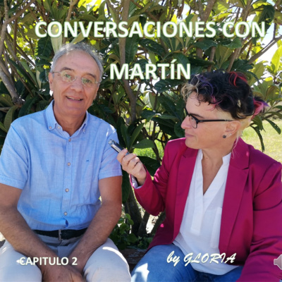 Capitulo 2 - By Gloria - Conversaciones con Martín – HISTORIA DE LA TNDR - 1 / Conoce la Infancia del Dr. Cayo Martín