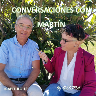 Capítulo 15 - By Gloria - Conversaciones con Martín – HISTORIA DE LA TNDR – 14 / El CEM y las Funciones Físico-Psíquicas