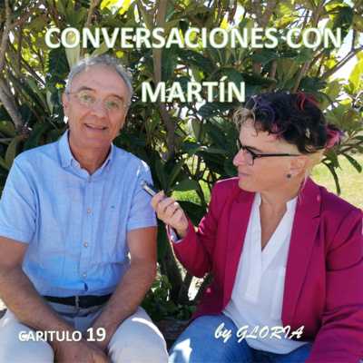 Capítulo 19 - By Gloria - Conversaciones con Martín – HISTORIA DE LA TNDR – 18 / La Tecnología TNDR: eco-bio-psico-social