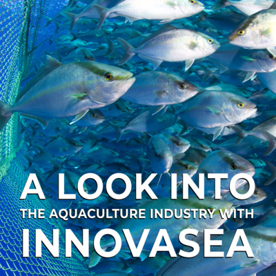 A look into the aquaculture industry with Innovasea