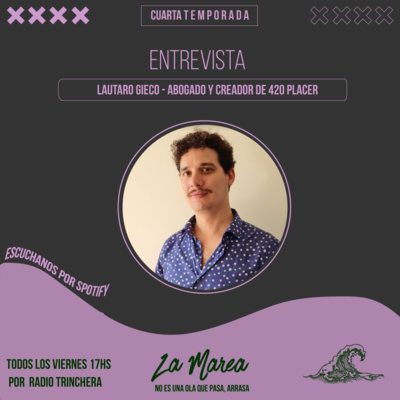 Entrevista a Lautaro Gieco, creador de 420Placer