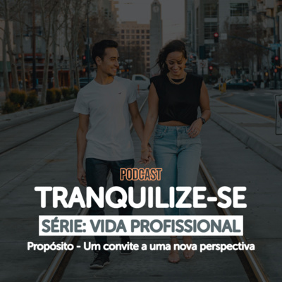 05 - PROPÓSITO - Um convite a uma nova perspectiva