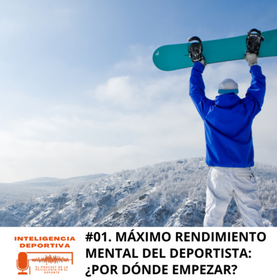 #1. Máximo rendimiento mental del deportista; ¿por dónde empezar? episode artwork