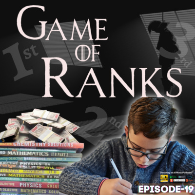 Episode-19 (The Game of Ranks) Episode-19 (The Game of Ranks)