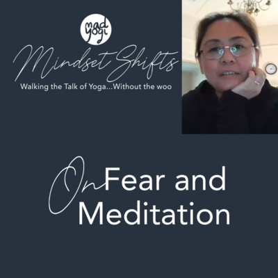 On Fear & Meditation