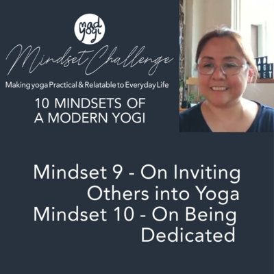 10 Mindsets of a Modern Yogi | Mindsets 9 & 10