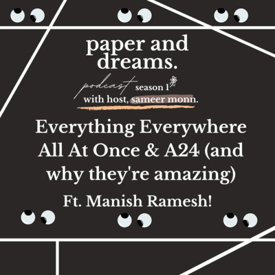 Everything Everywhere All At Once w/ Manish Ramesh