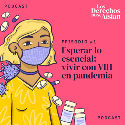 Esperar lo esencial: vivir con VIH en pandemia