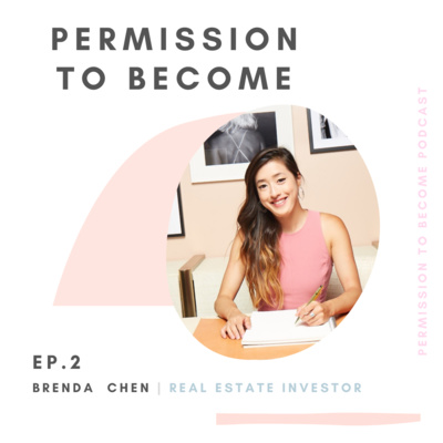 Ep. 2: Brenda Chen, Permission to Become a Real Estate Investor