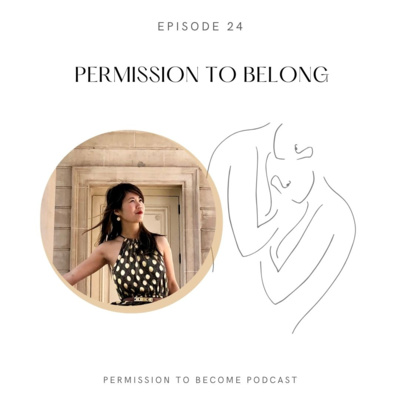 Ep. 24: Permission to Belong: A Conversation on Racial Healing and Finding Our Way Back to Love, Truth, and Authentic Connections 