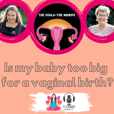 Is a baby ever to big to be born vaginally?