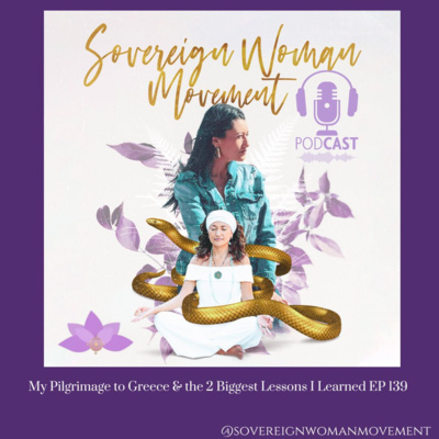 My Pilgrimage to Greece & the 2 Biggest Lessons I Learned EP 139  episode artwork
