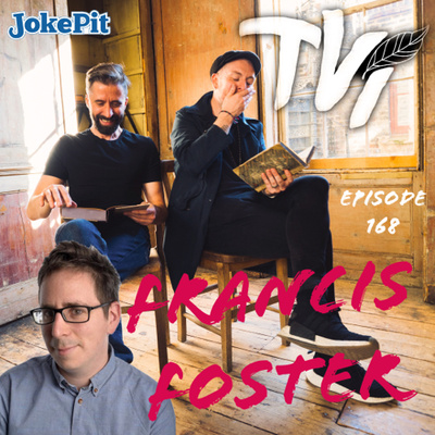 168. TVI with Francis Foster
