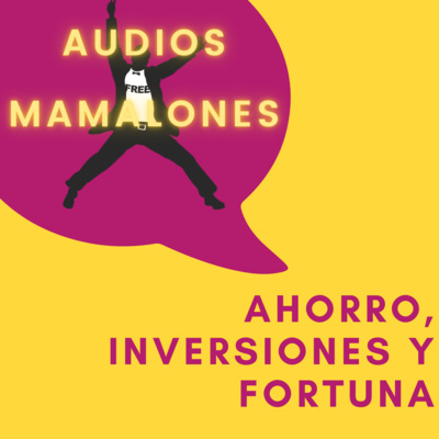 Ahorro, Inversiones y Fortuna