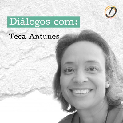 Diálogos com Teca Antunes sobre concepção de criança e o processo de alfabetização