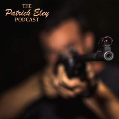 The Patrick Eley Podcast