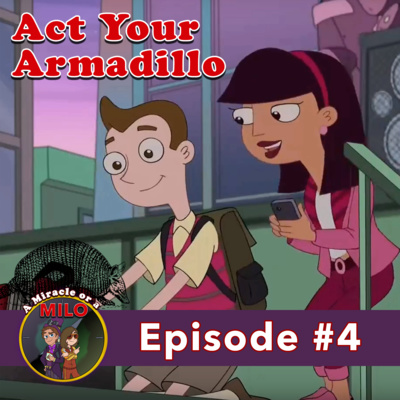 Ep. 4 | Act Your Armadillo