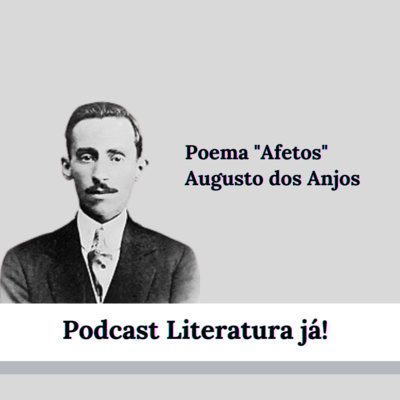 Augusto dos Anjos - Afetos | poema | Literatura já!