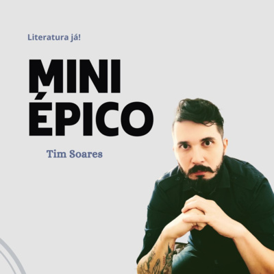 Mini épico de Tim Soares